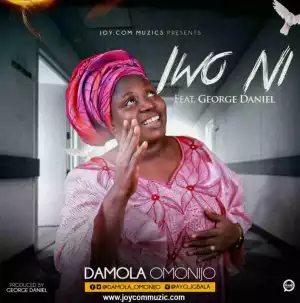 Damola Omonijo - Iwo Ni